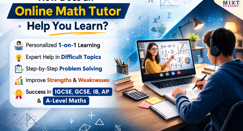 How Does an Online Maths Tutor Help You Learn?