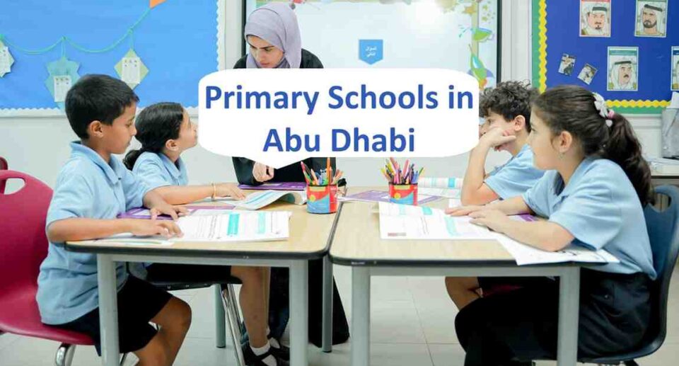 A Complete Parent Guide About Primary Schools in Abu Dhabi
